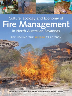 cover image of Culture, Ecology and Economy of Fire Management in North Australian Savannas